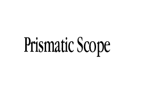 Prismatic Scope